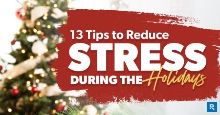 13 Ways to Reduce Holiday Stress