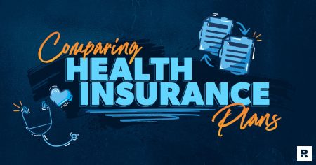 How to Compare Health Insurance Plans